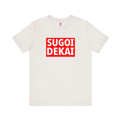 Sugoi Dekai