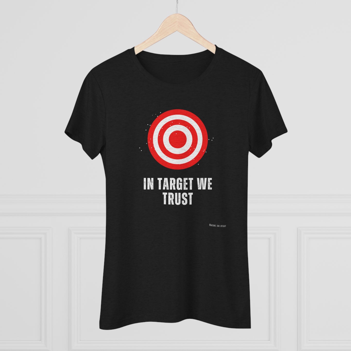 Women's Tee - In Target We Trust