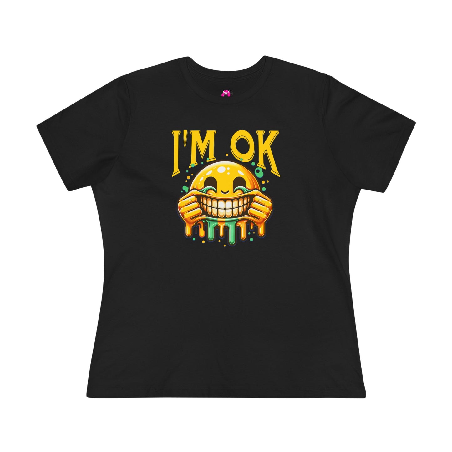 Women's Tee -I'm OK