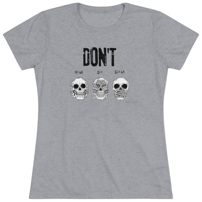 Women's Tee - Don't Hear See Speak