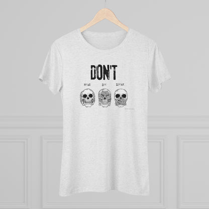 Women's Tee - Don't Hear See Speak