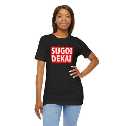 Sugoi Dekai