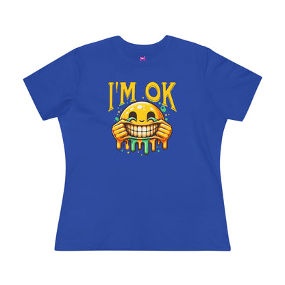 Women's Tee -I'm OK