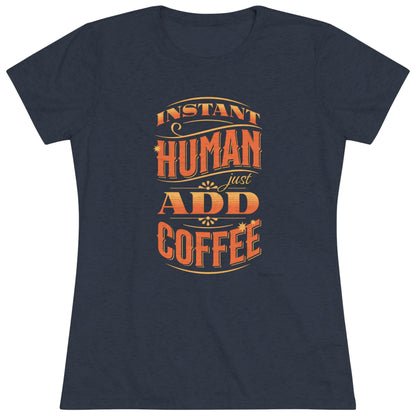 Women's Tee - Instant Human