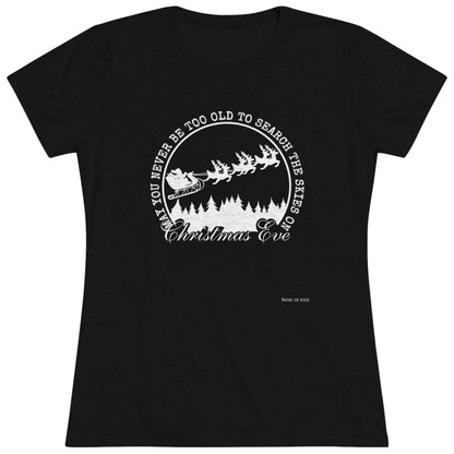 Women's Tee -  Never Too Old