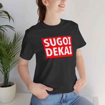 Sugoi Dekai