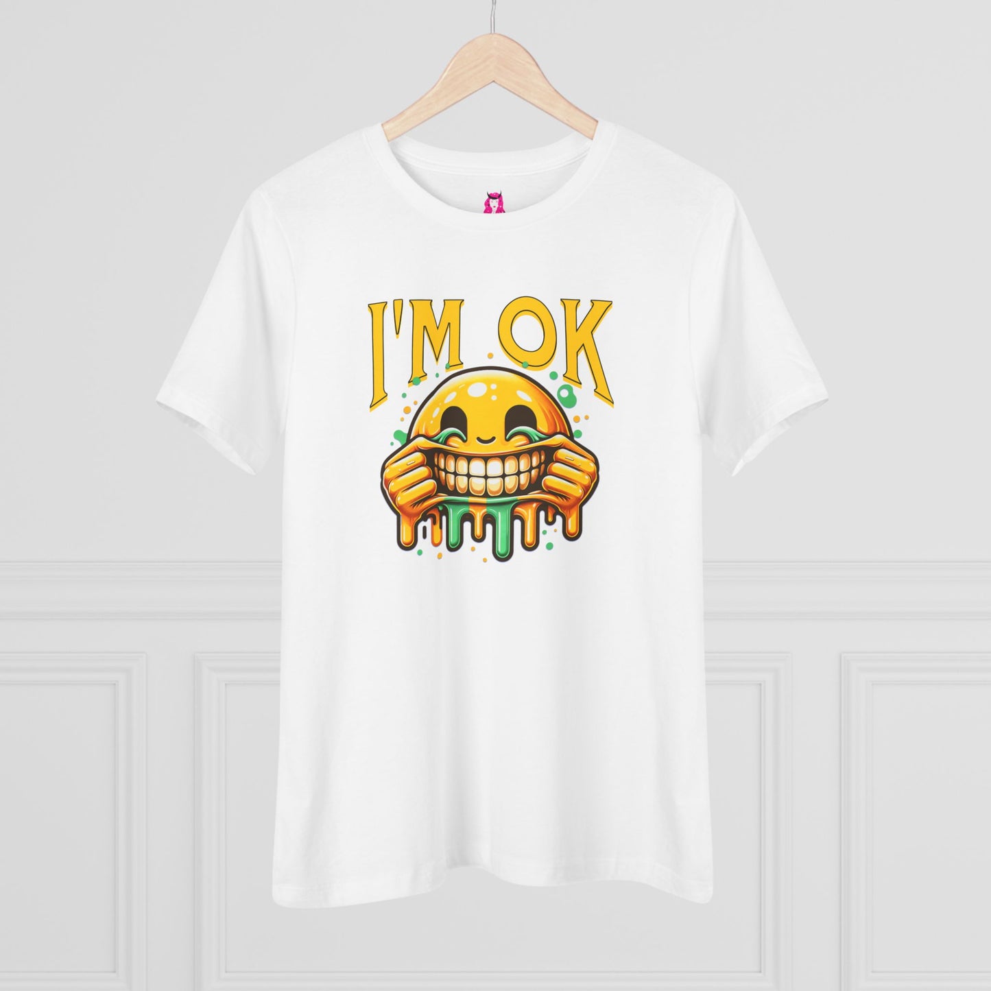 Women's Tee -I'm OK