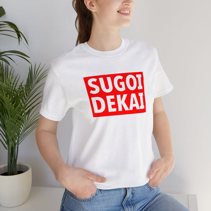 Sugoi Dekai