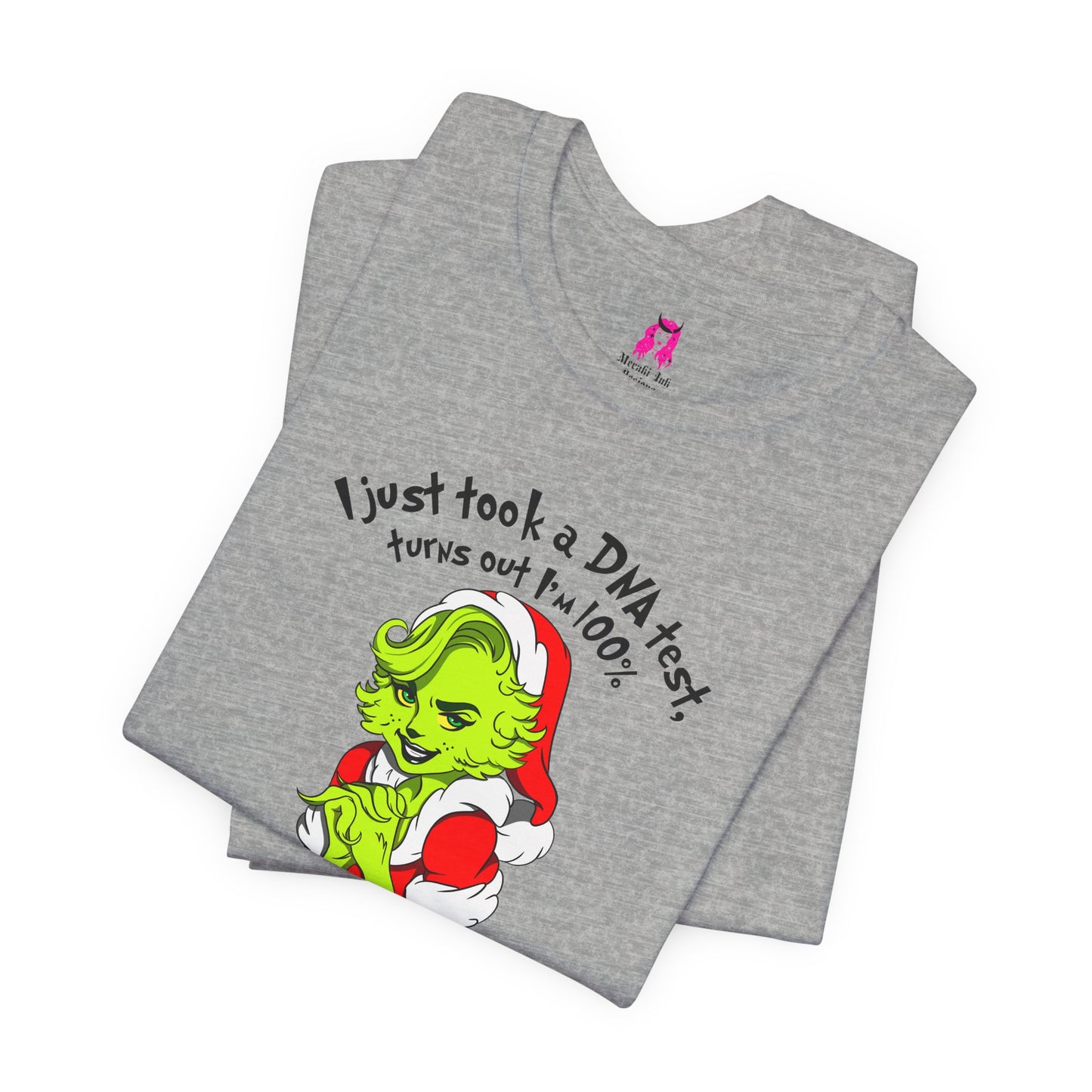 T-Shirt - 100% that Grinch