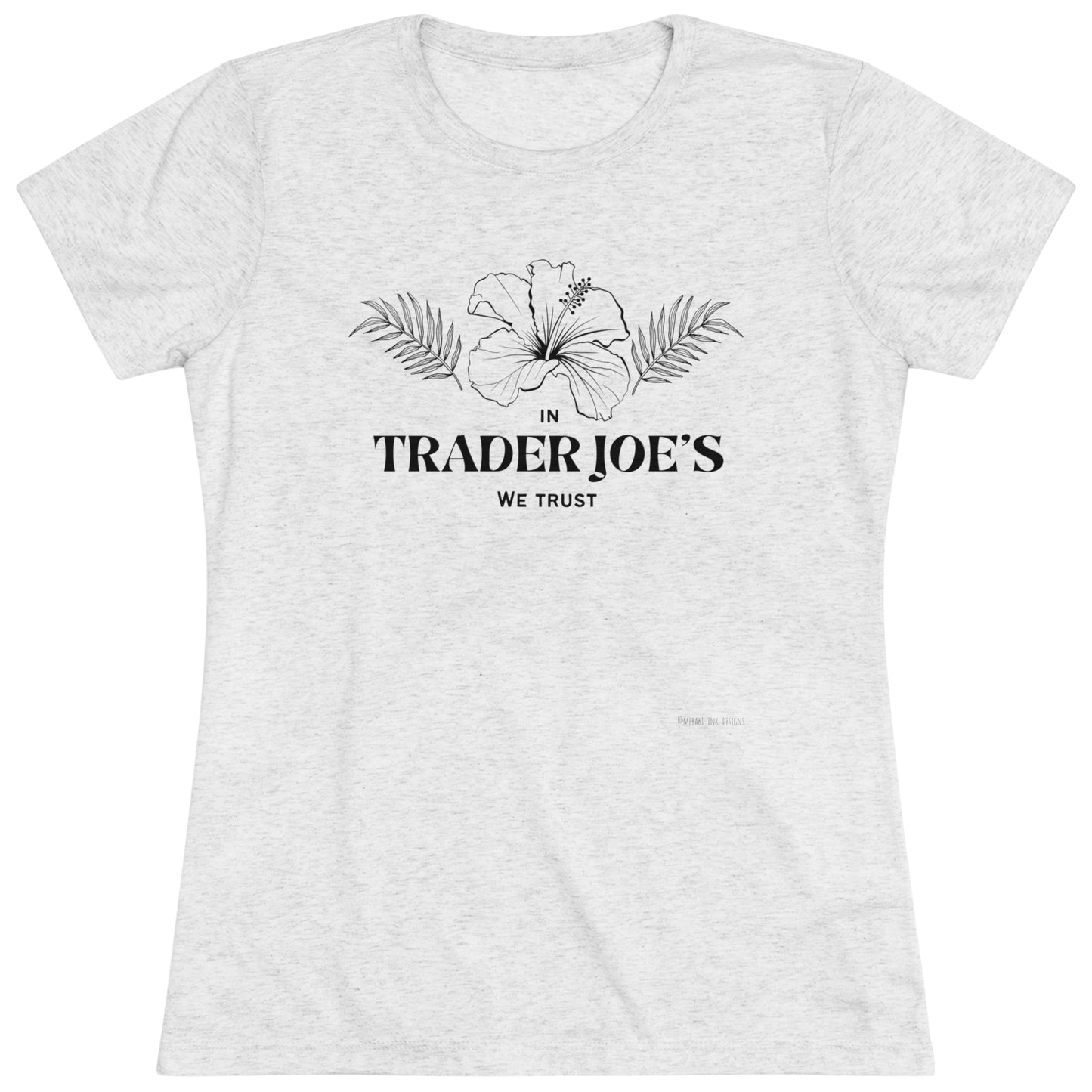 Women's Tee - In TJs We Trust