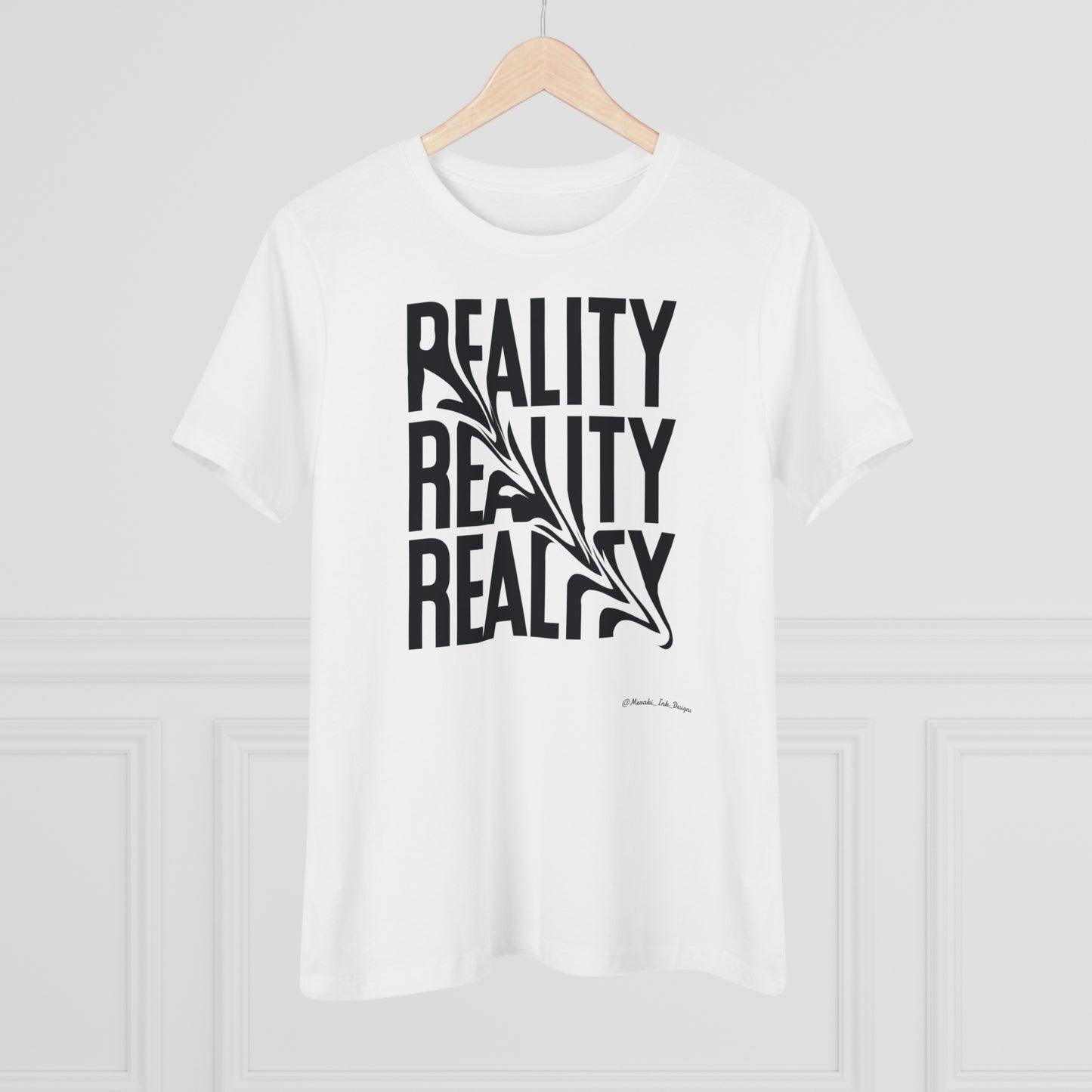 Women's Tee -  Reality