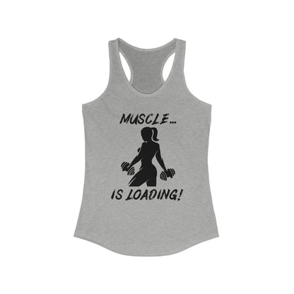 Women's Racerback Tank - Muscle is Loading V1.0