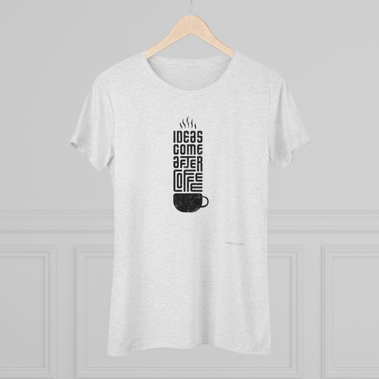 Women's Tee - Coffee Ideas