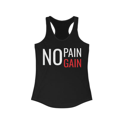 Women's Racerback Tank - No Pain, No Gain