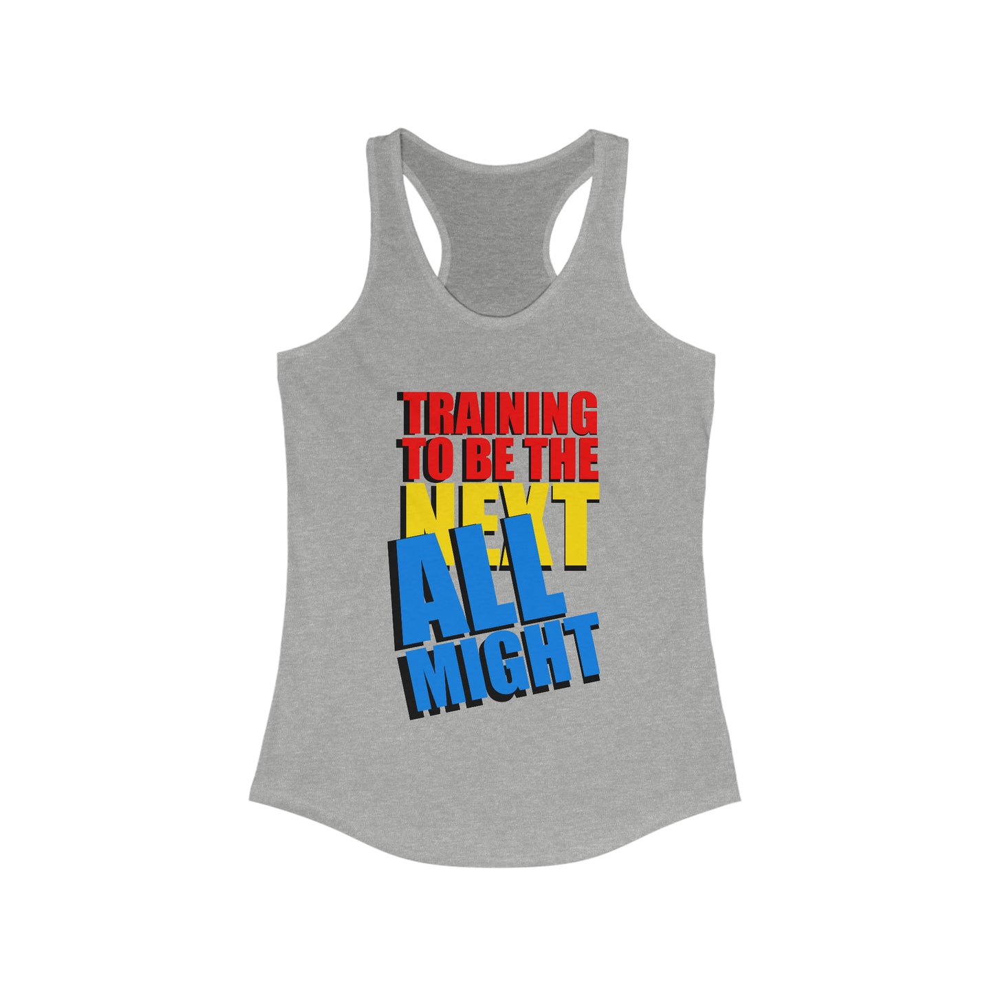 Women's Flowy Racerback Tank - Training to beat All Might