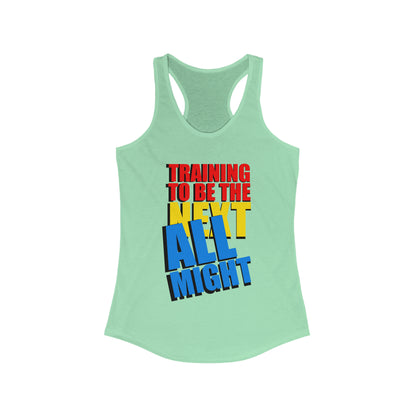 Women's Flowy Racerback Tank - Training to beat All Might