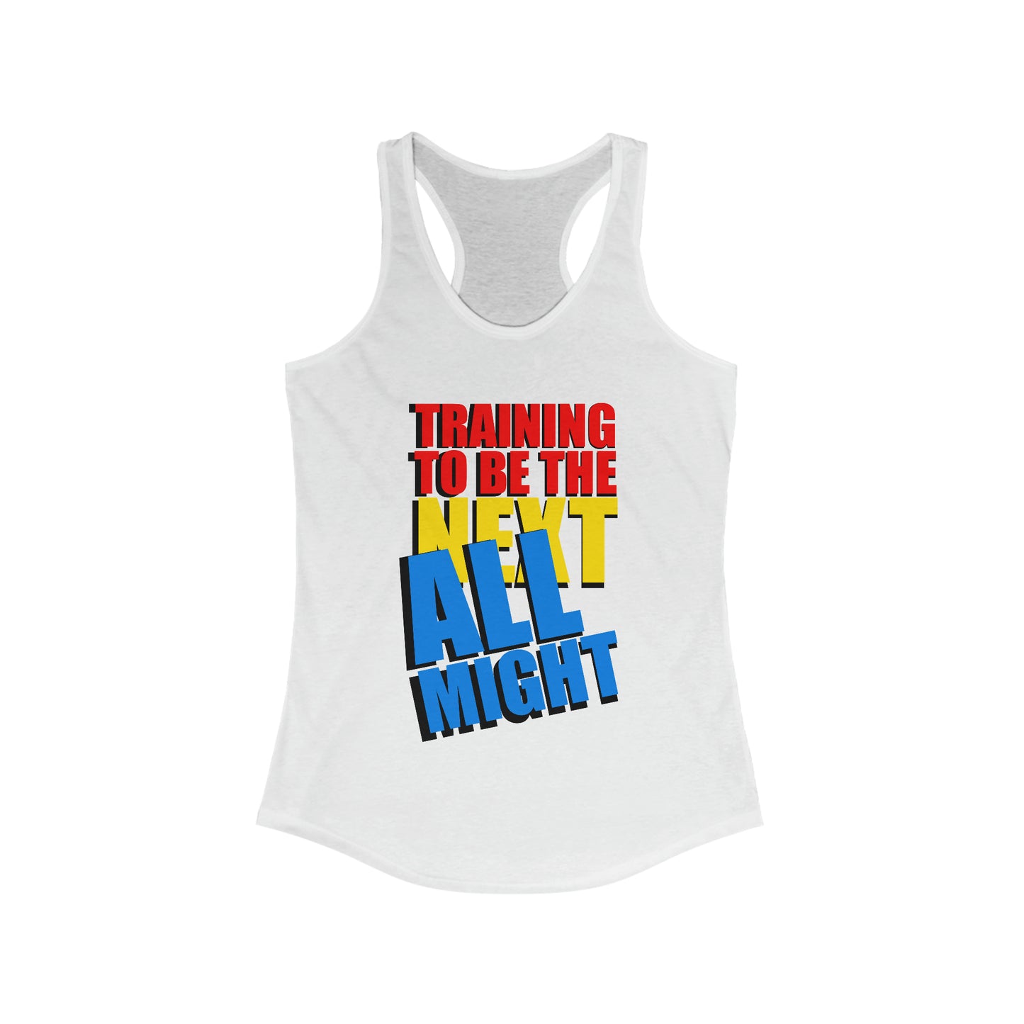 Women's Flowy Racerback Tank - Training to beat All Might