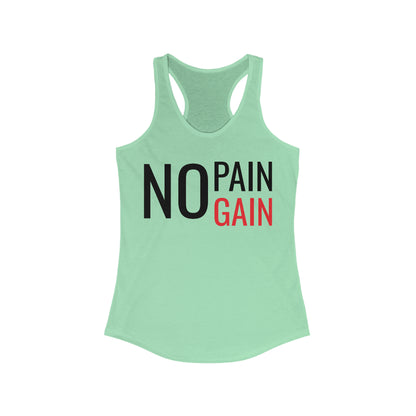 Women's Racerback Tank - No Pain, No Gain