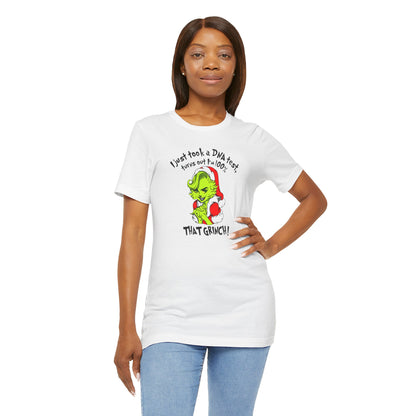 T-Shirt - 100% that Grinch