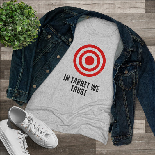 Women's Tee - In Target We Trust