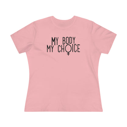 Women's Tee -My Body My Choice