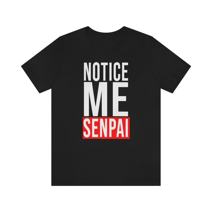 Notice Me Senpai