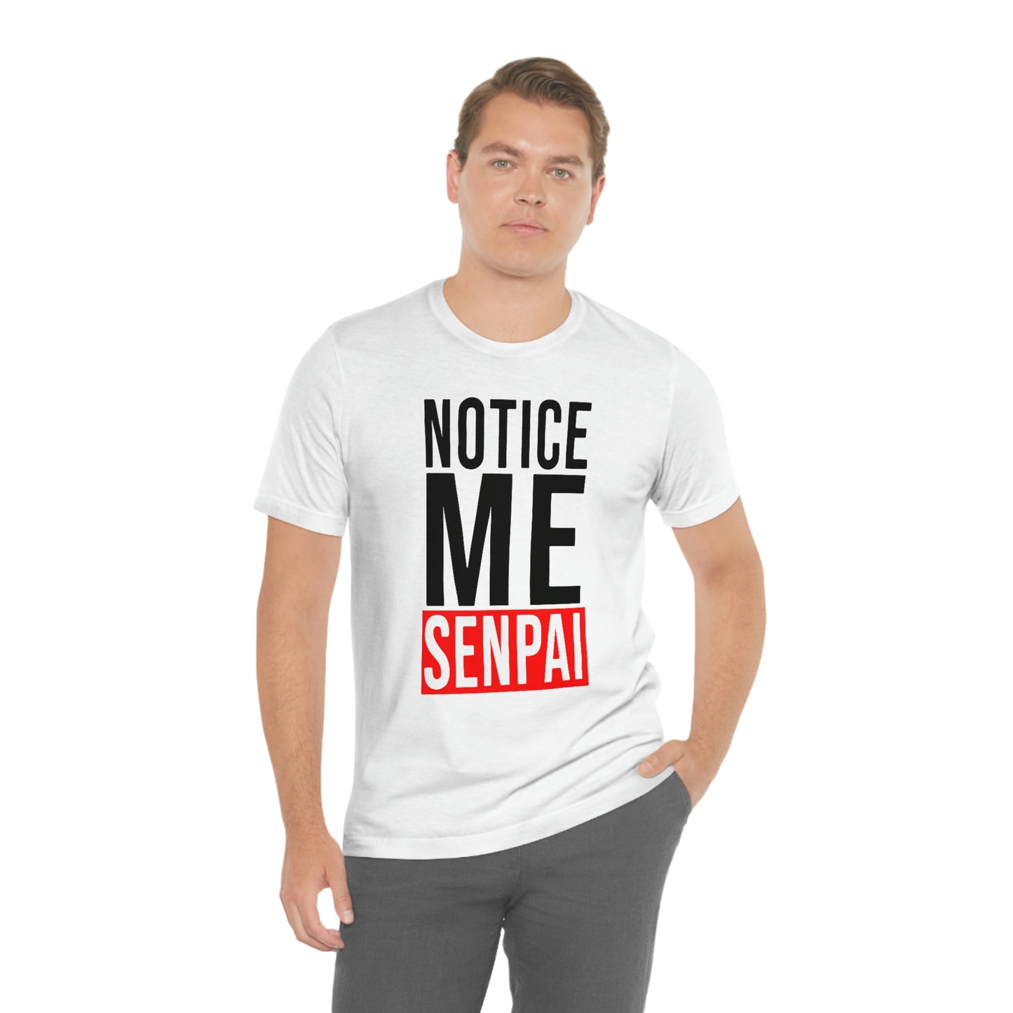 Notice Me Senpai