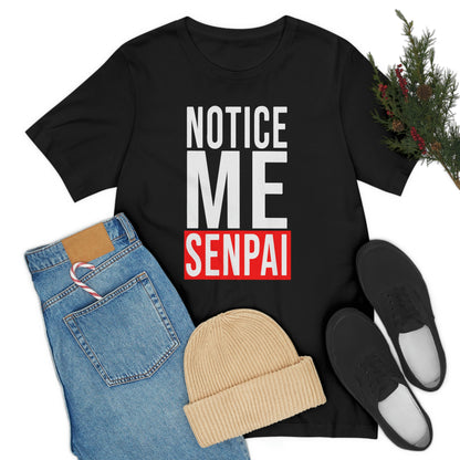 Notice Me Senpai