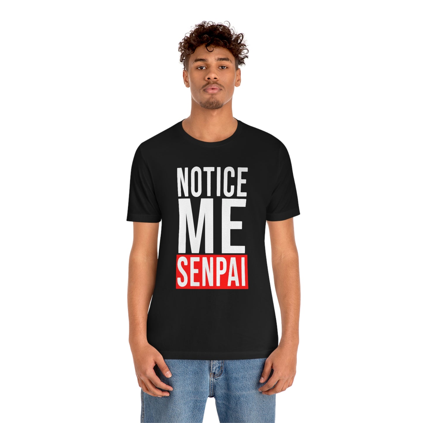 Notice Me Senpai